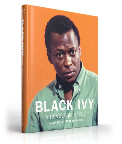 Black Ivy: A Revolt In Style